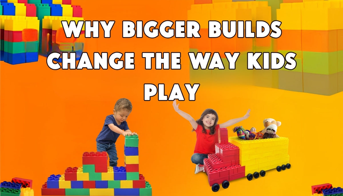 Why Bigger Builds Change the Way Kids Play – BiggoBlocks