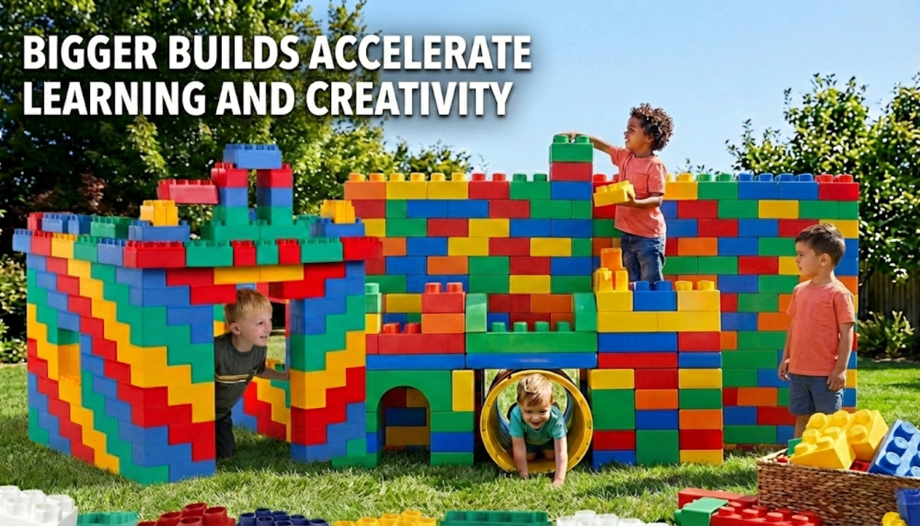 Why Bigger Builds Accelerate Learning and Creativity – BiggoBlocks